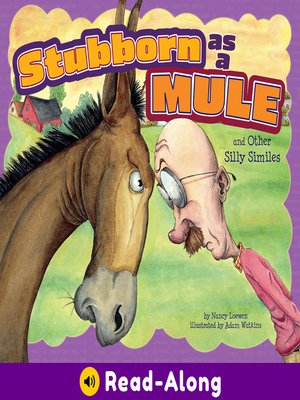 cover image of Stubborn as a Mule and Other Silly Similes